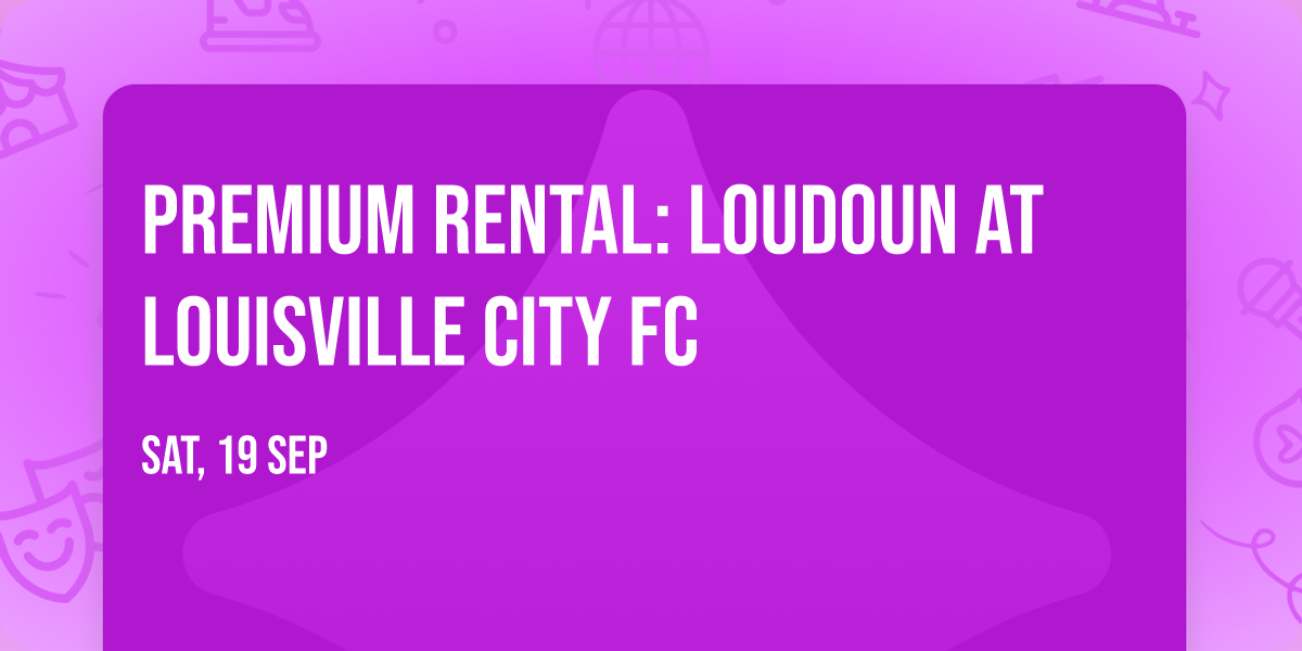 Premium Rental:  Loudoun at Louisville City FC