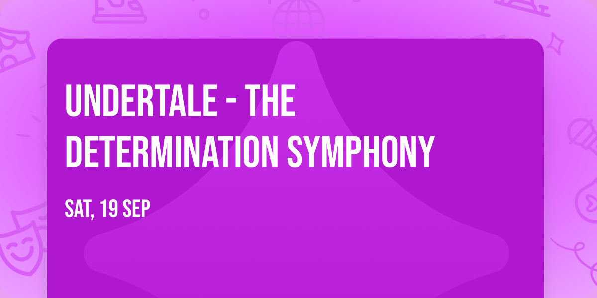 Undertale - The Determination Symphony