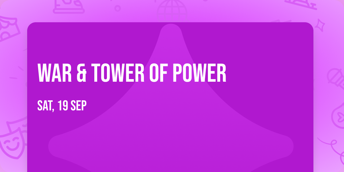 War & Tower Of Power