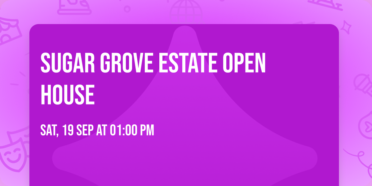 Sugar Grove Estate Open House