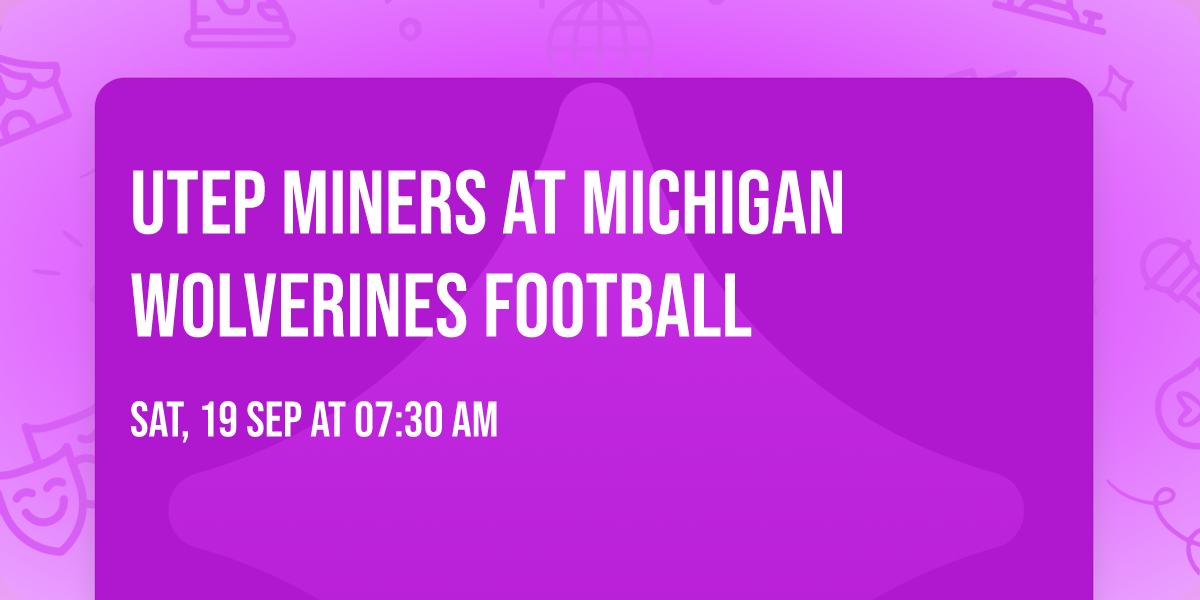 UTEP Miners at Michigan Wolverines Football