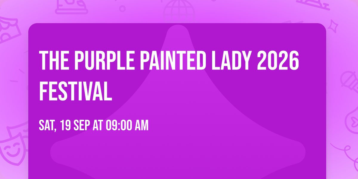 The Purple Painted Lady 2026 FESTIVAL