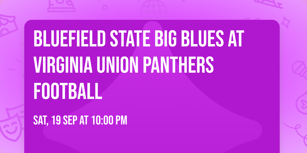 Bluefield State Big Blues at Virginia Union Panthers Football