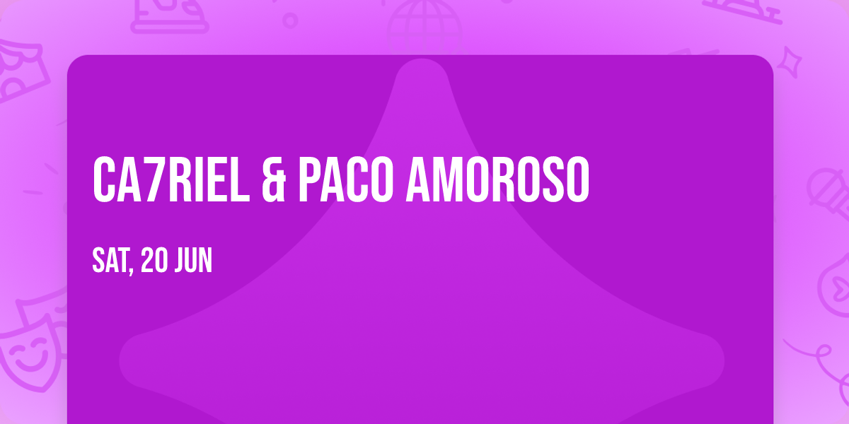Ca7riel & Paco Amoroso