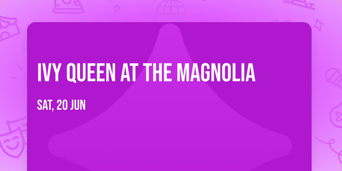 Ivy Queen at The Magnolia