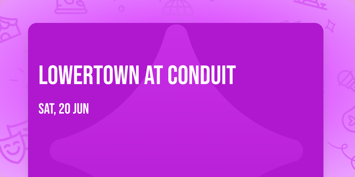 Lowertown at Conduit