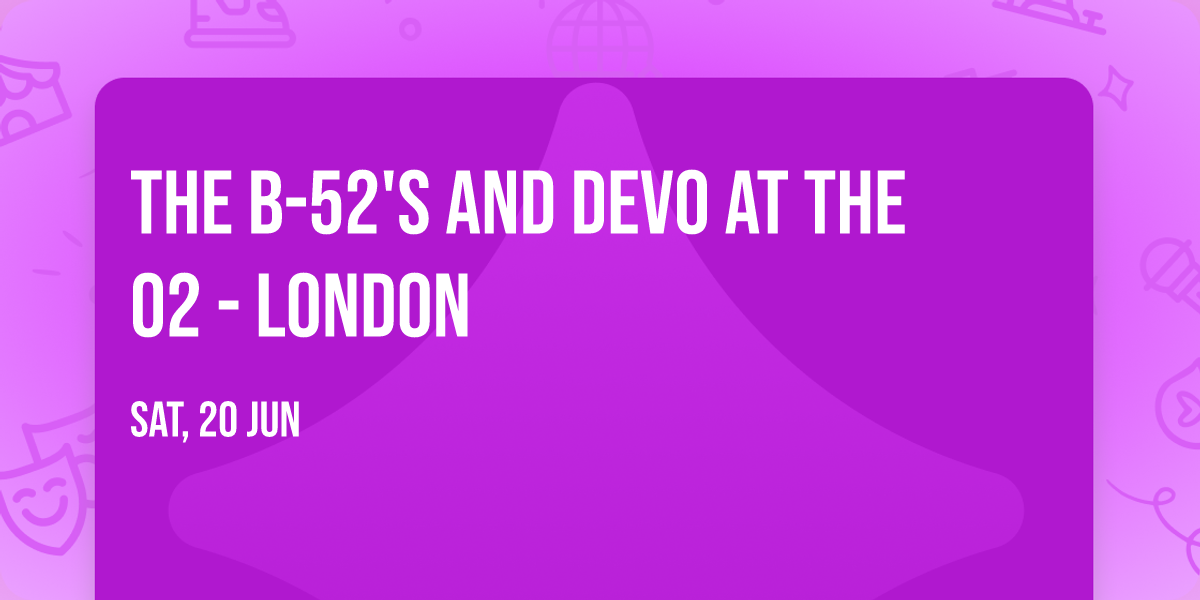 The B-52's and Devo at The O2 - London