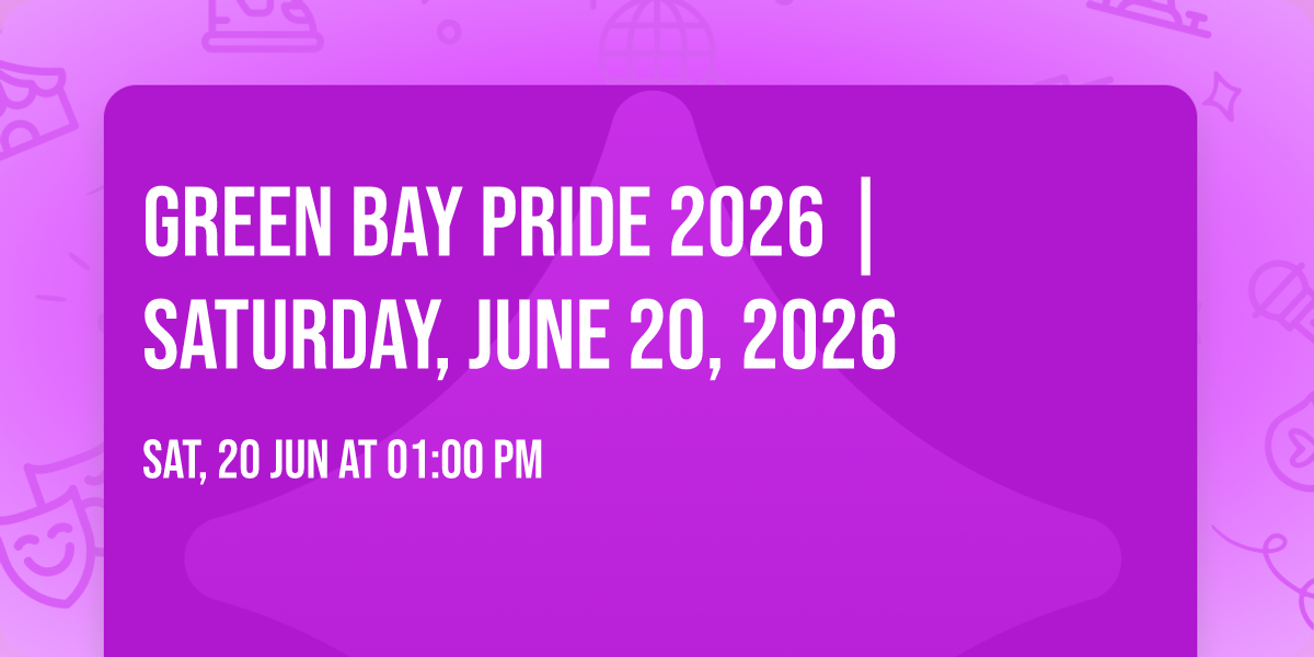 Green Bay Pride 2026 | Saturday, June 20, 2026