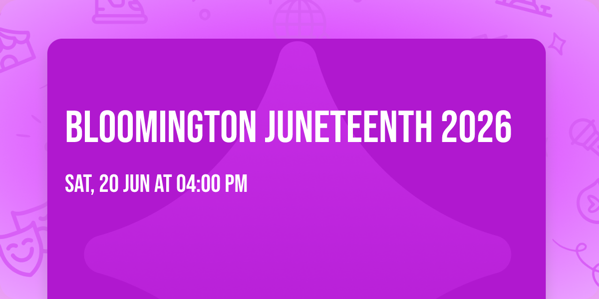 Bloomington Juneteenth 2026