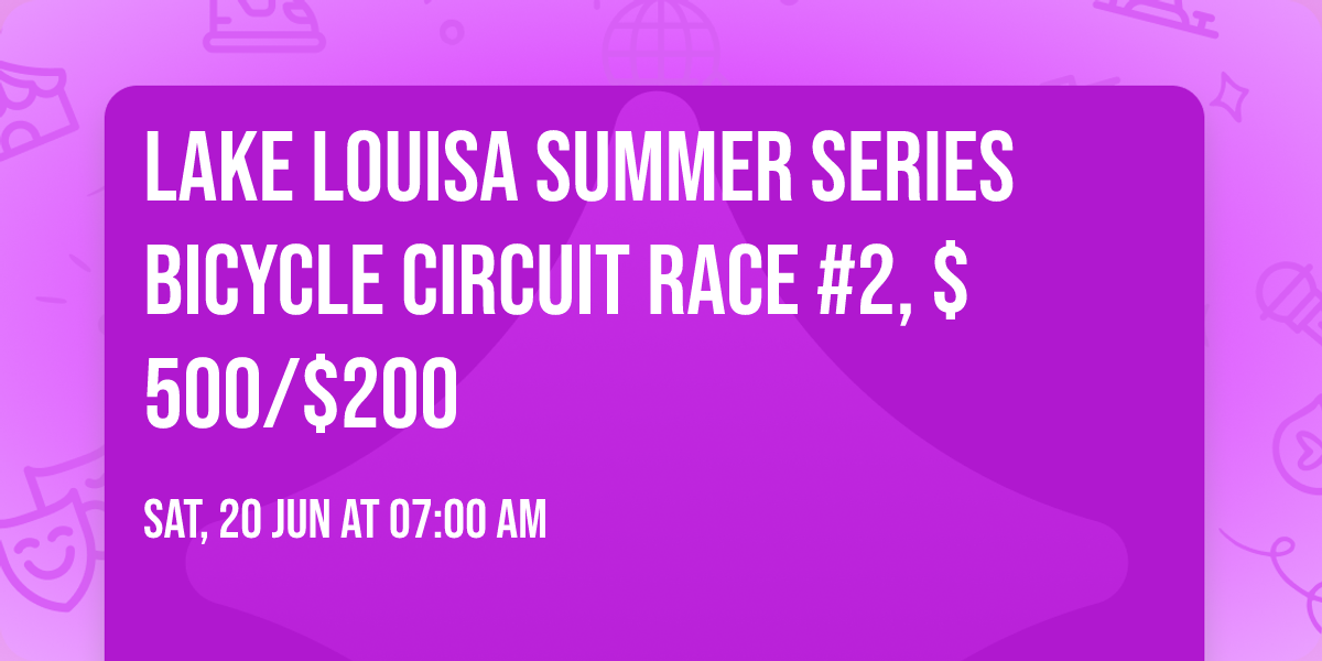 Lake Louisa Summer Series Bicycle Circuit Race #2, $500\/$200