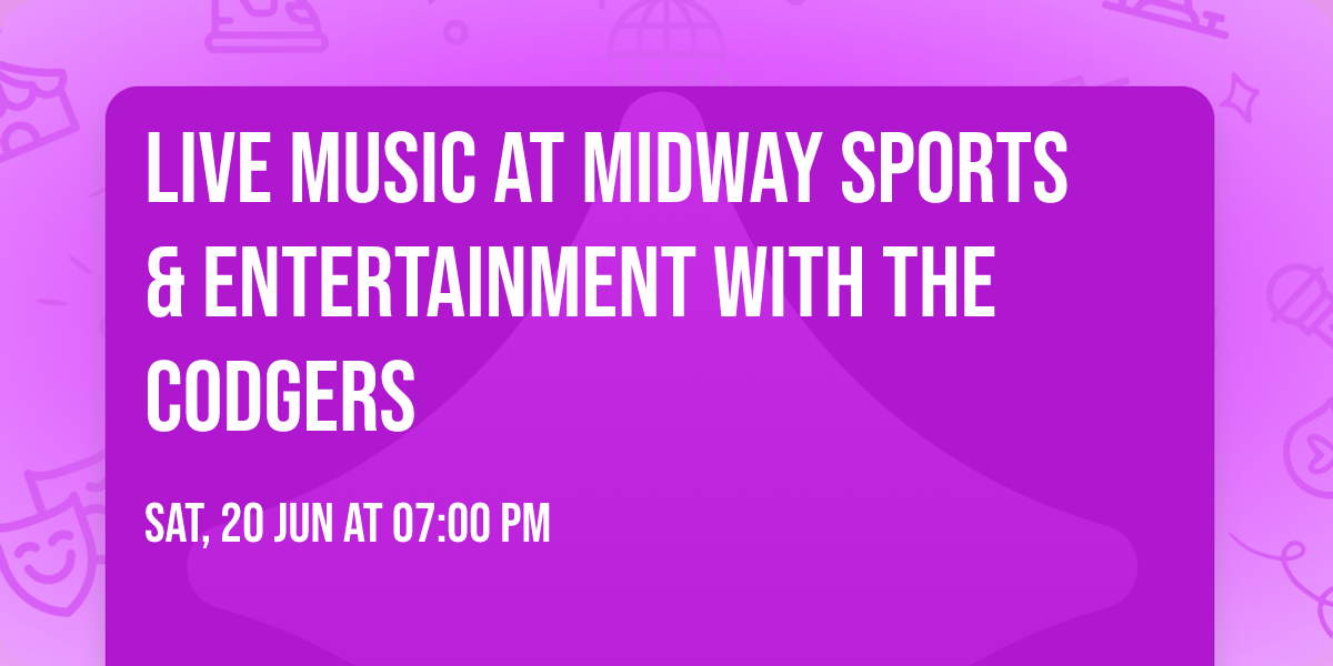 \ud83c\udfb6 Live Music at Midway Sports & Entertainment with The Codgers \ud83c\udf7b\u26f3