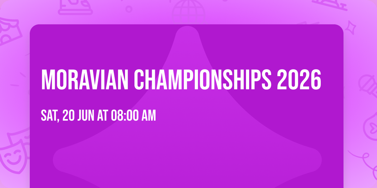 MORAVIAN CHAMPIONSHIPS 2026
