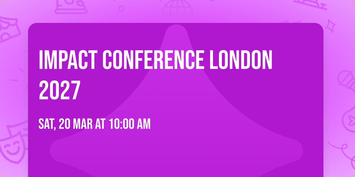 Impact Conference London 2027