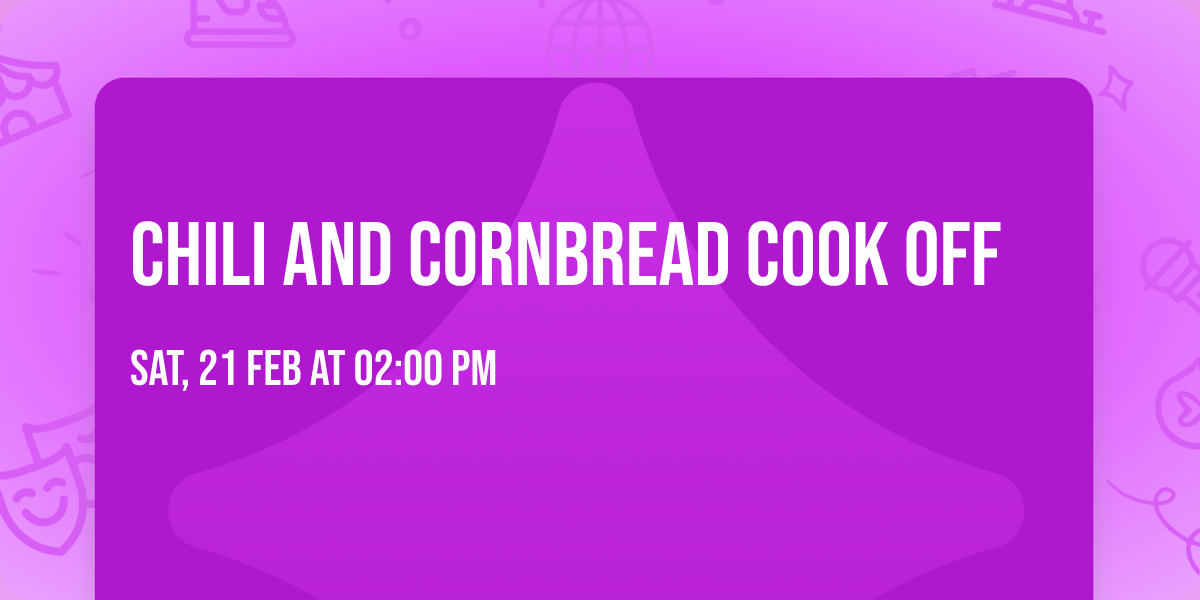 CHILI AND CORNBREAD COOK OFF