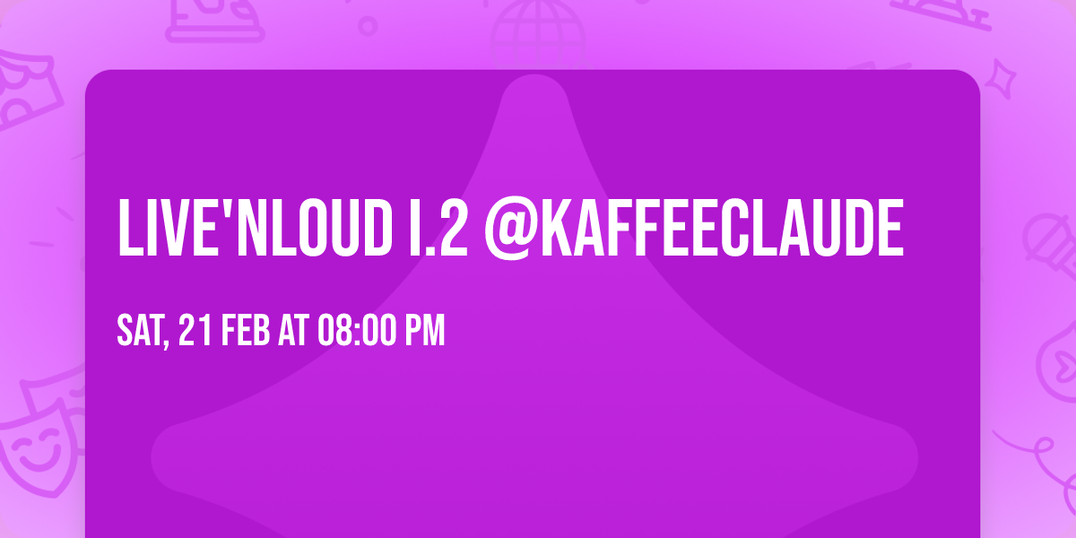 LiVe'nLOuD i.2 @KaffeeClaude