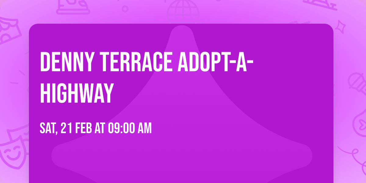 Denny Terrace Adopt-a-Highway