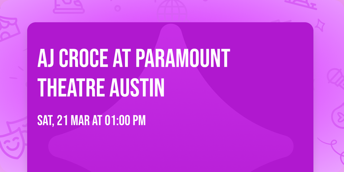AJ Croce at Paramount Theatre Austin
