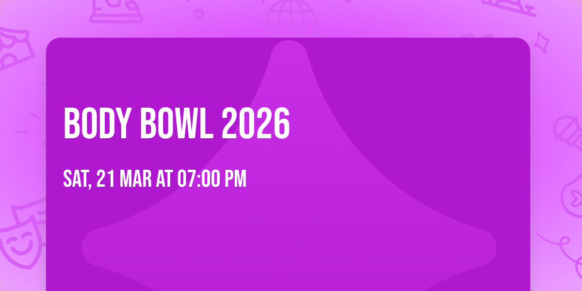 BODY BOWL 2026