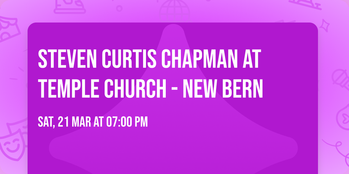 Steven Curtis Chapman at Temple Church - New Bern