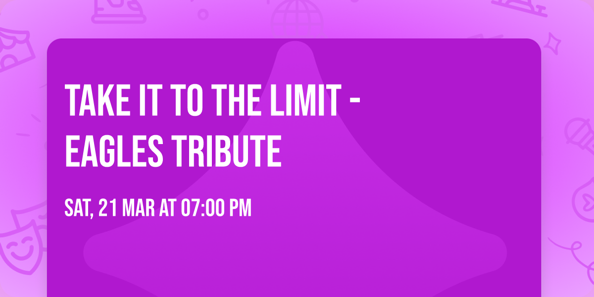 Take It To The Limit - Eagles Tribute