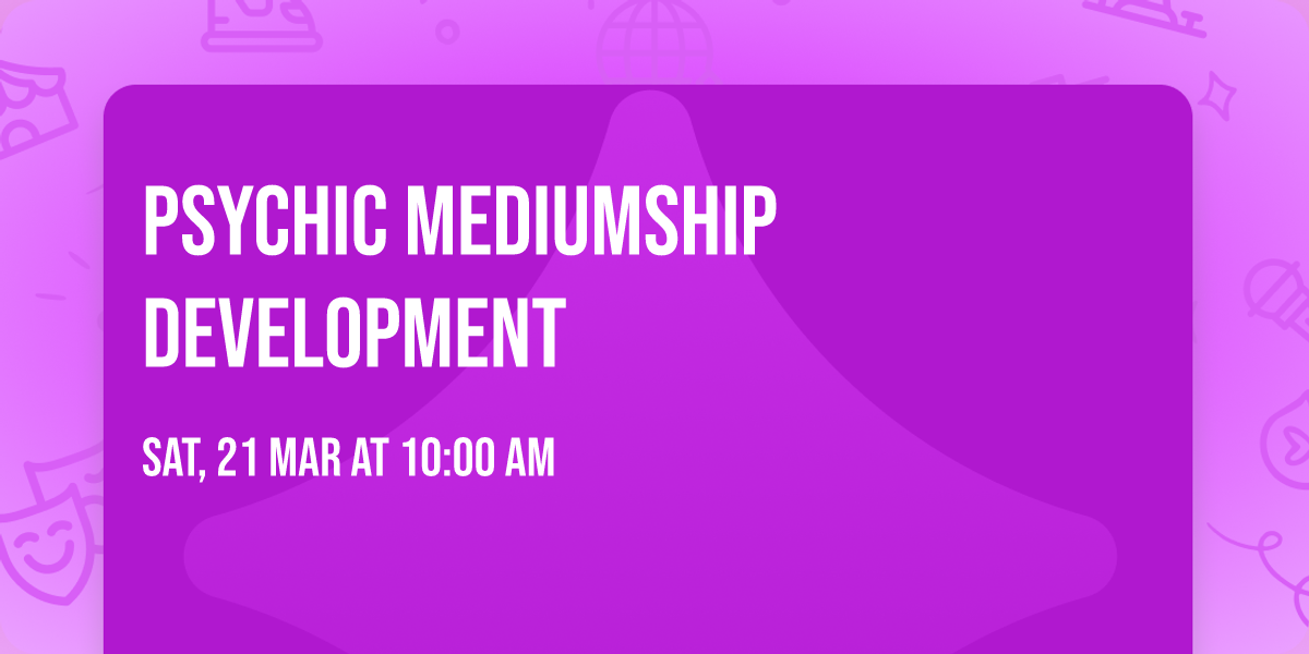 Psychic \ud83d\udd2e mediumship development 