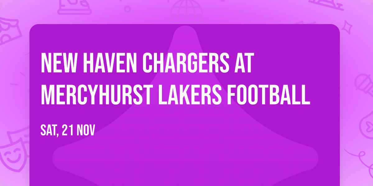New Haven Chargers at Mercyhurst Lakers Football