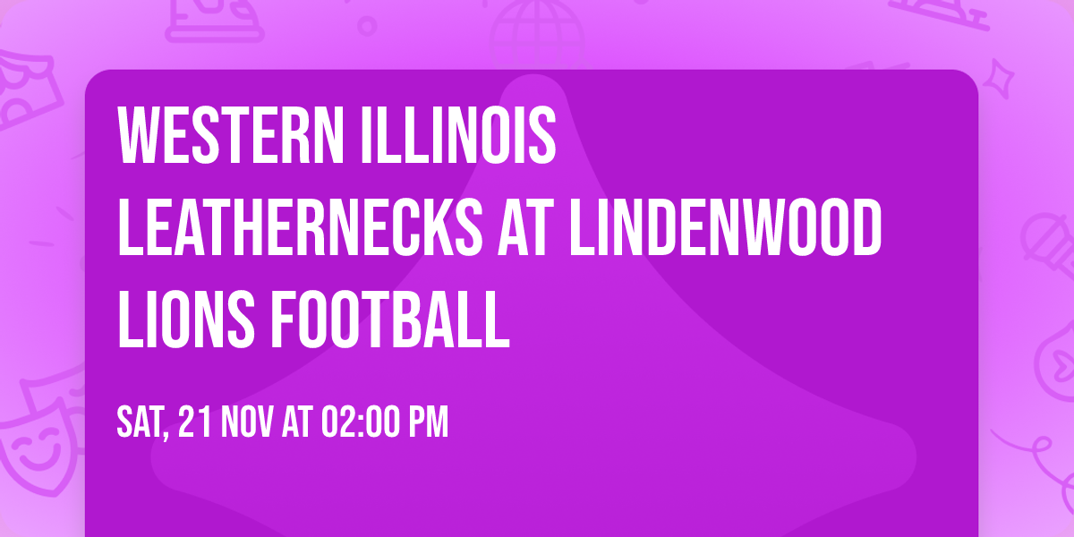 Western Illinois Leathernecks at Lindenwood Lions Football