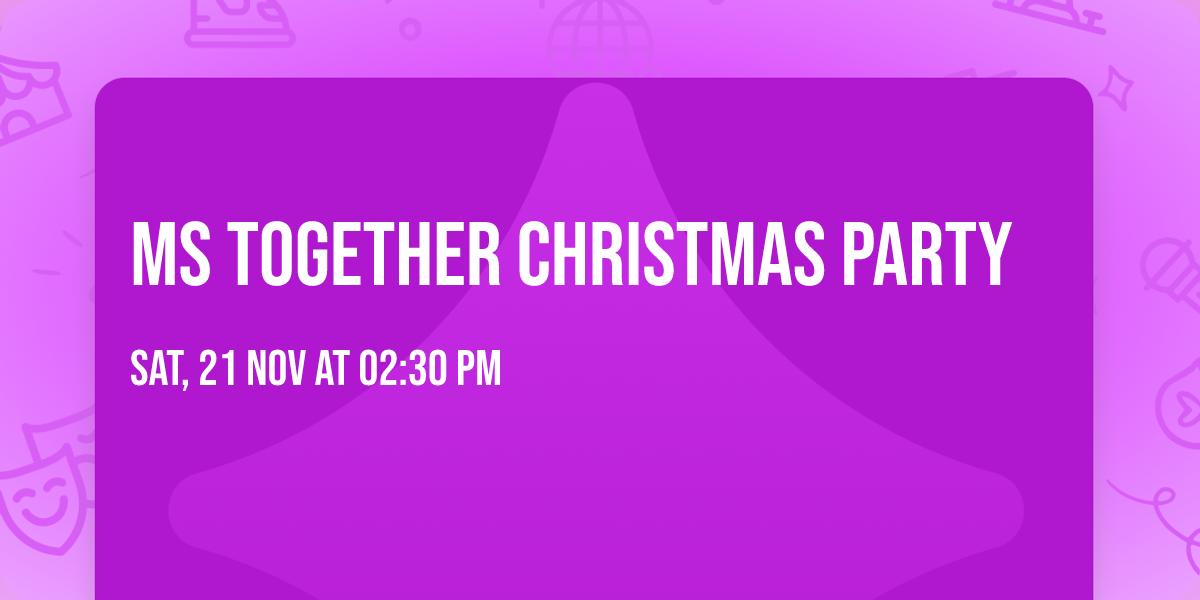 MS Together Christmas Party
