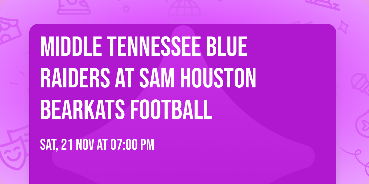 Middle Tennessee Blue Raiders at Sam Houston Bearkats Football