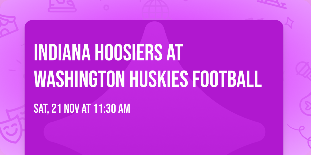 Indiana Hoosiers at Washington Huskies Football
