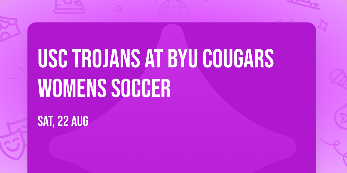USC Trojans at BYU Cougars Womens Soccer
