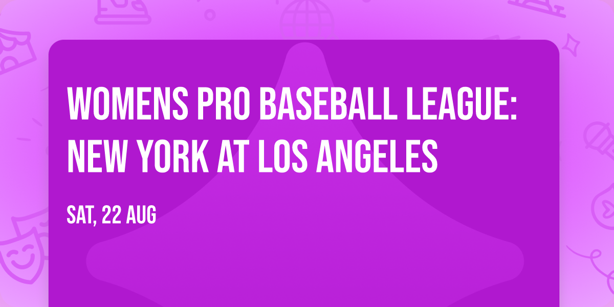 Womens Pro Baseball League: New York at Los Angeles