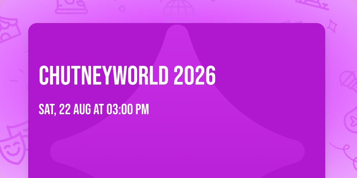 Chutneyworld 2026