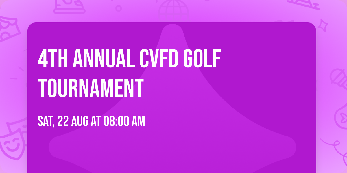 4th Annual CVFD Golf Tournament