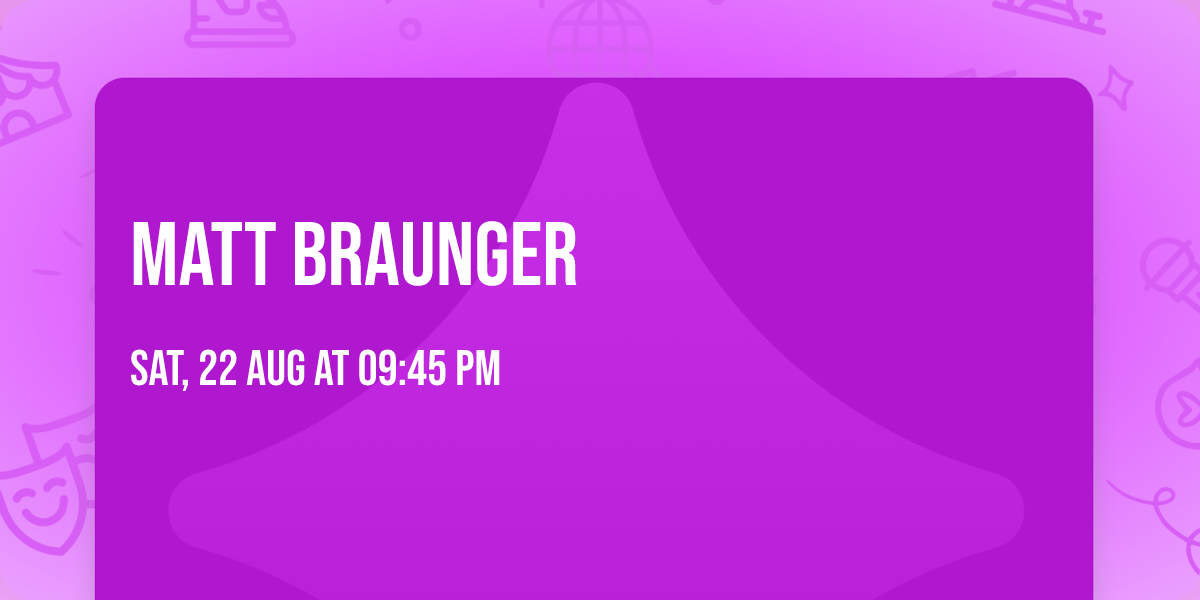 Matt Braunger