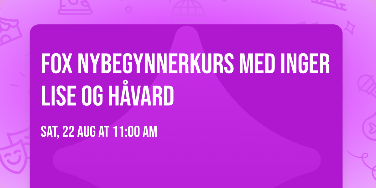 FOX nybegynnerkurs med Inger Lise og H\u00e5vard