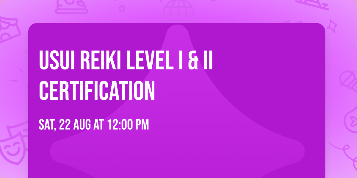 Usui Reiki Level I & II Certification