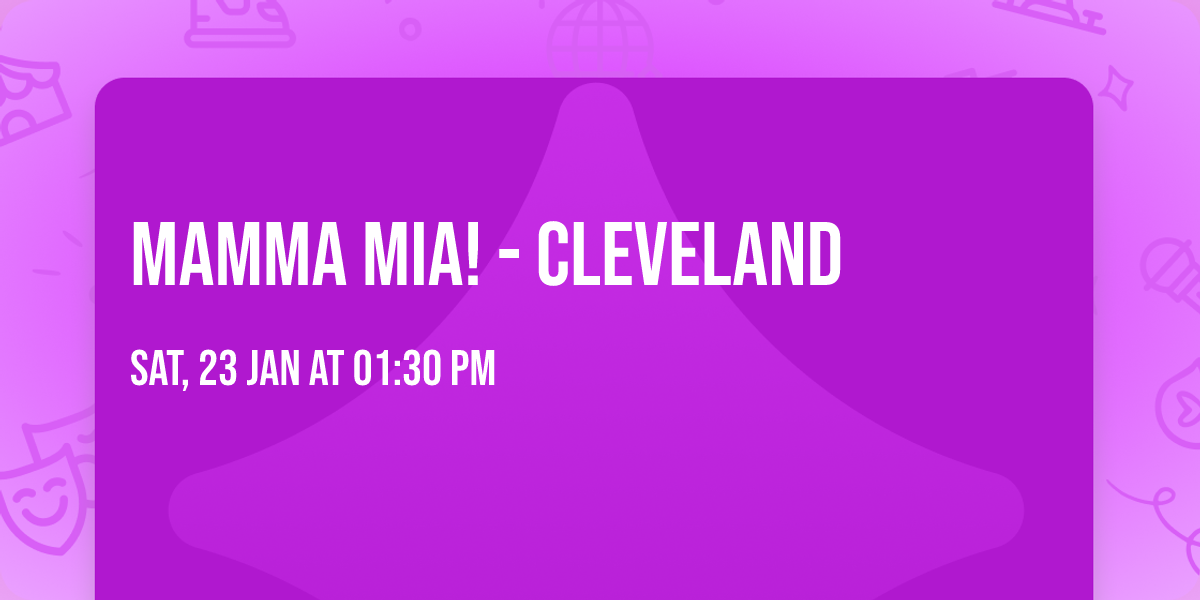 Mamma Mia! - Cleveland