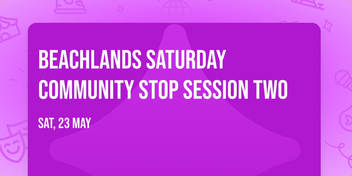 Beachlands Saturday community stop session two