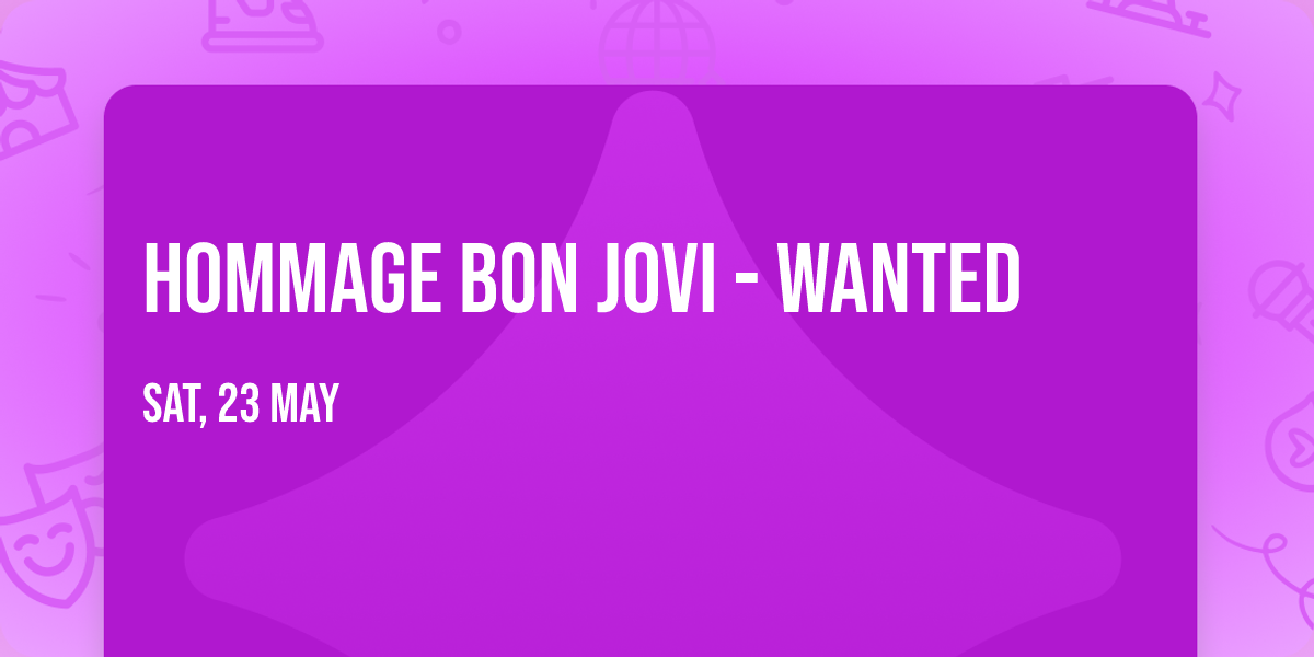 Hommage Bon Jovi - Wanted