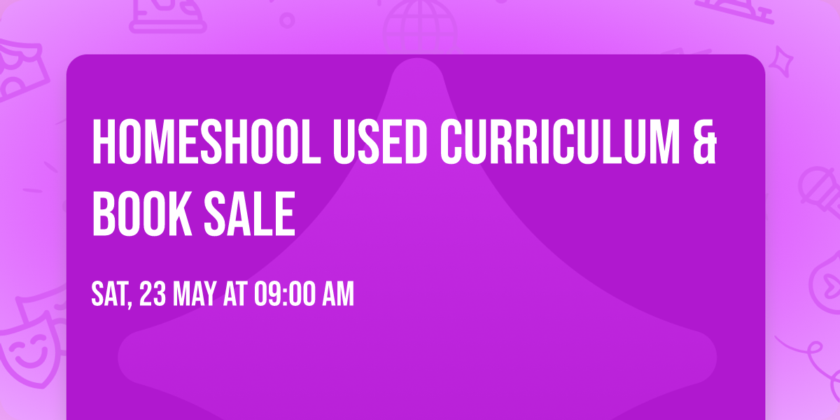 Homeshool Used Curriculum & Book Sale 