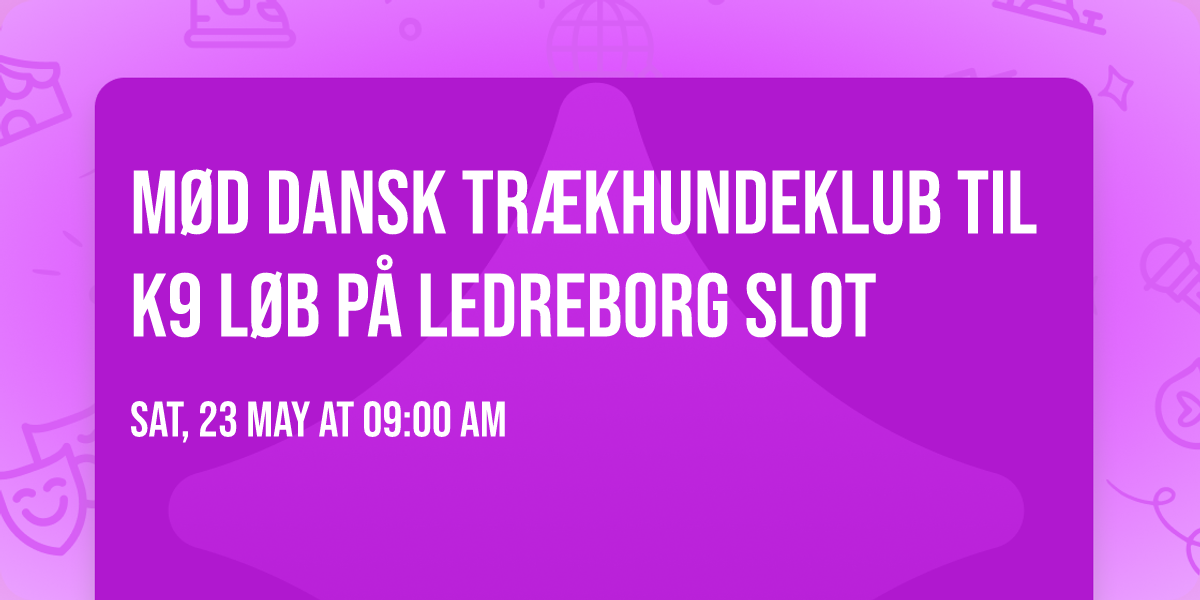 M\u00f8d Dansk Tr\u00e6khundeklub til K9 L\u00f8b p\u00e5 Ledreborg slot