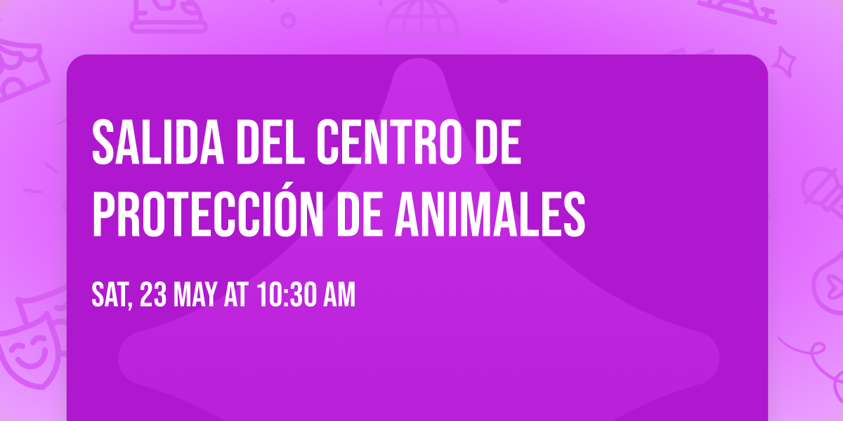 Salida del Centro de Protecci\u00f3n de Animales
