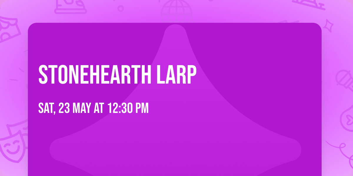 Stonehearth LARP