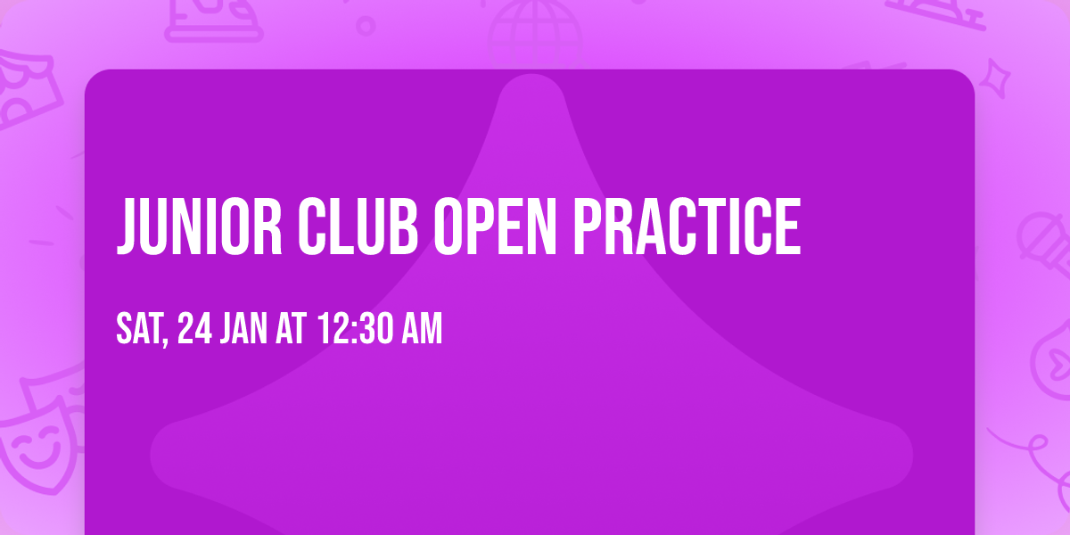 Junior club open practice 