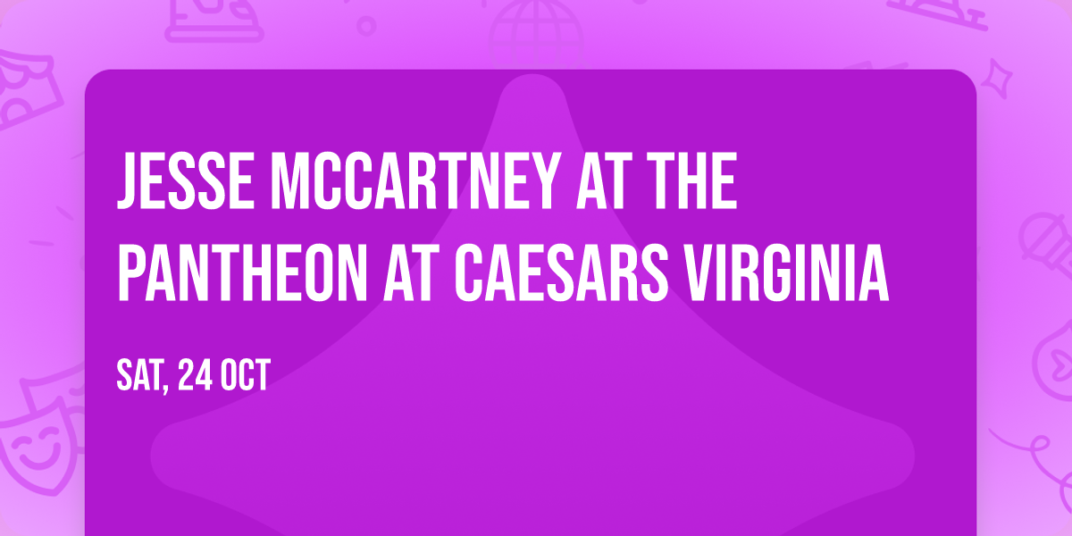 Jesse McCartney at The Pantheon at Caesars Virginia