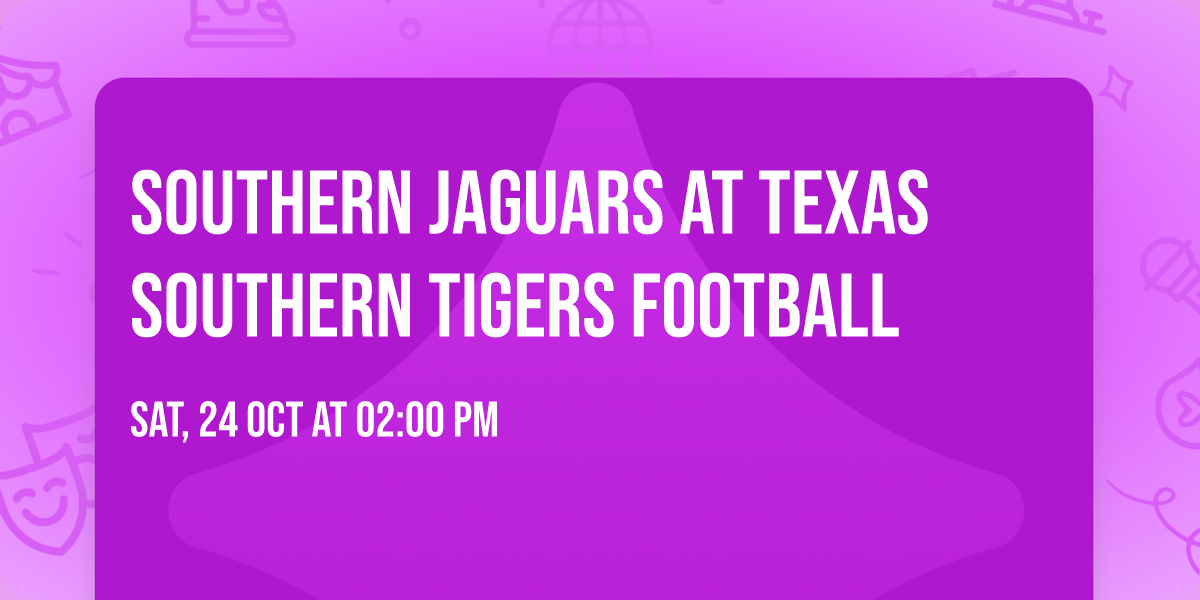 Southern Jaguars at Texas Southern Tigers Football