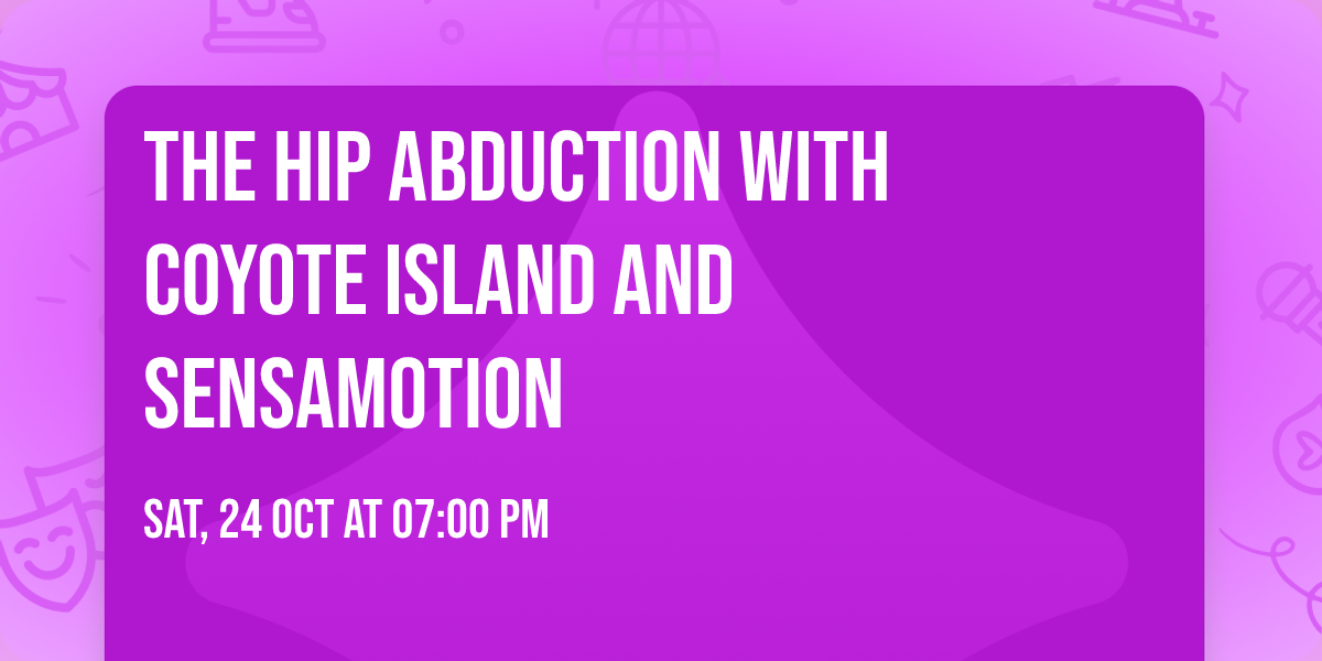 The Hip Abduction with Coyote Island and Sensamotion