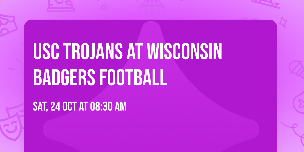 USC Trojans at Wisconsin Badgers Football