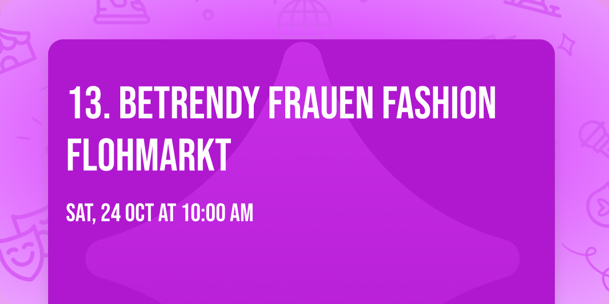 13. beTrendy Frauen Fashion Flohmarkt